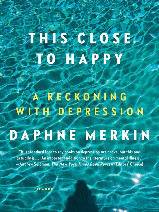 Title details for This Close to Happy by Daphne Merkin - Wait list